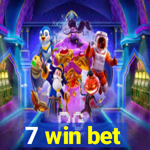 7 win bet